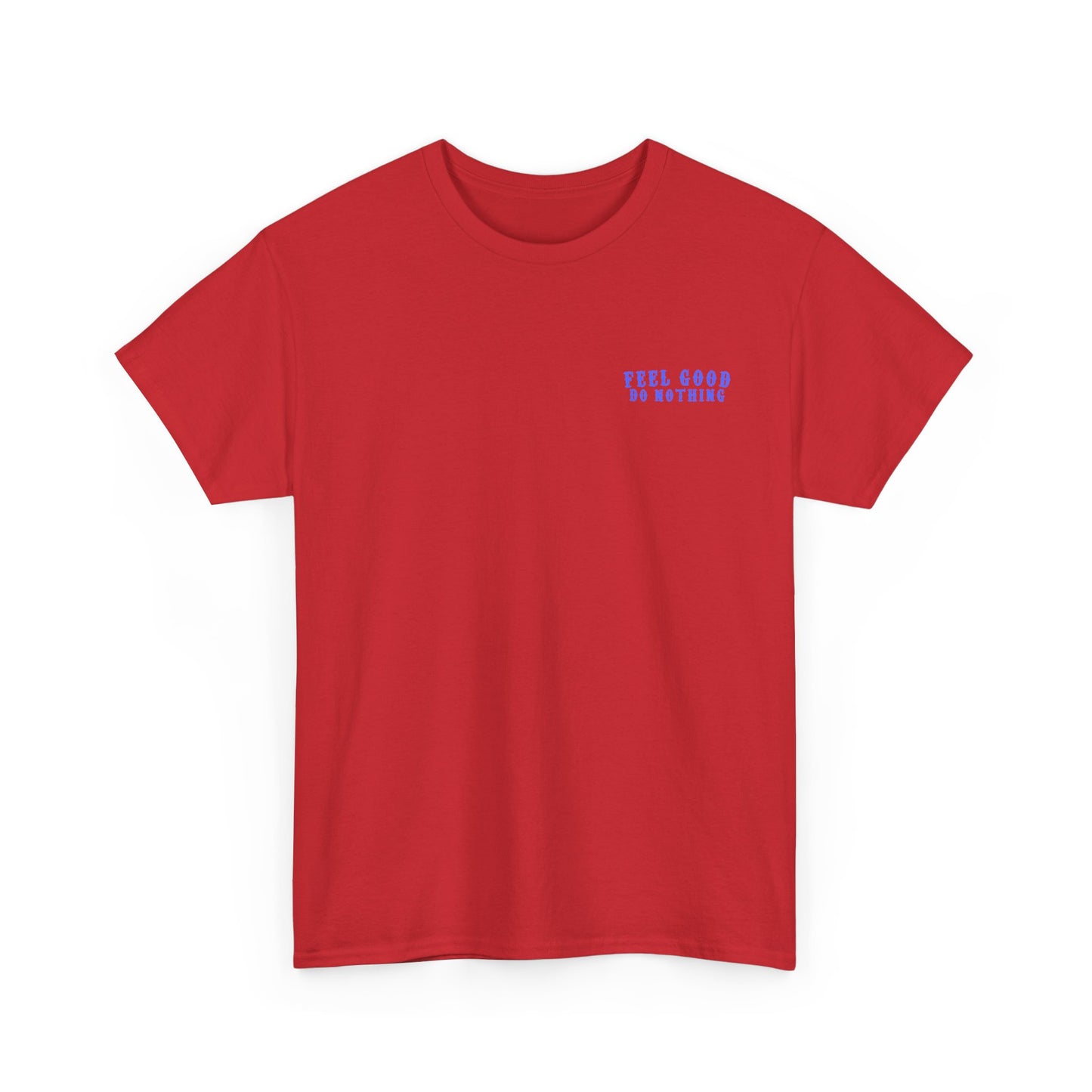 Feel Good Do Nothing Unisex