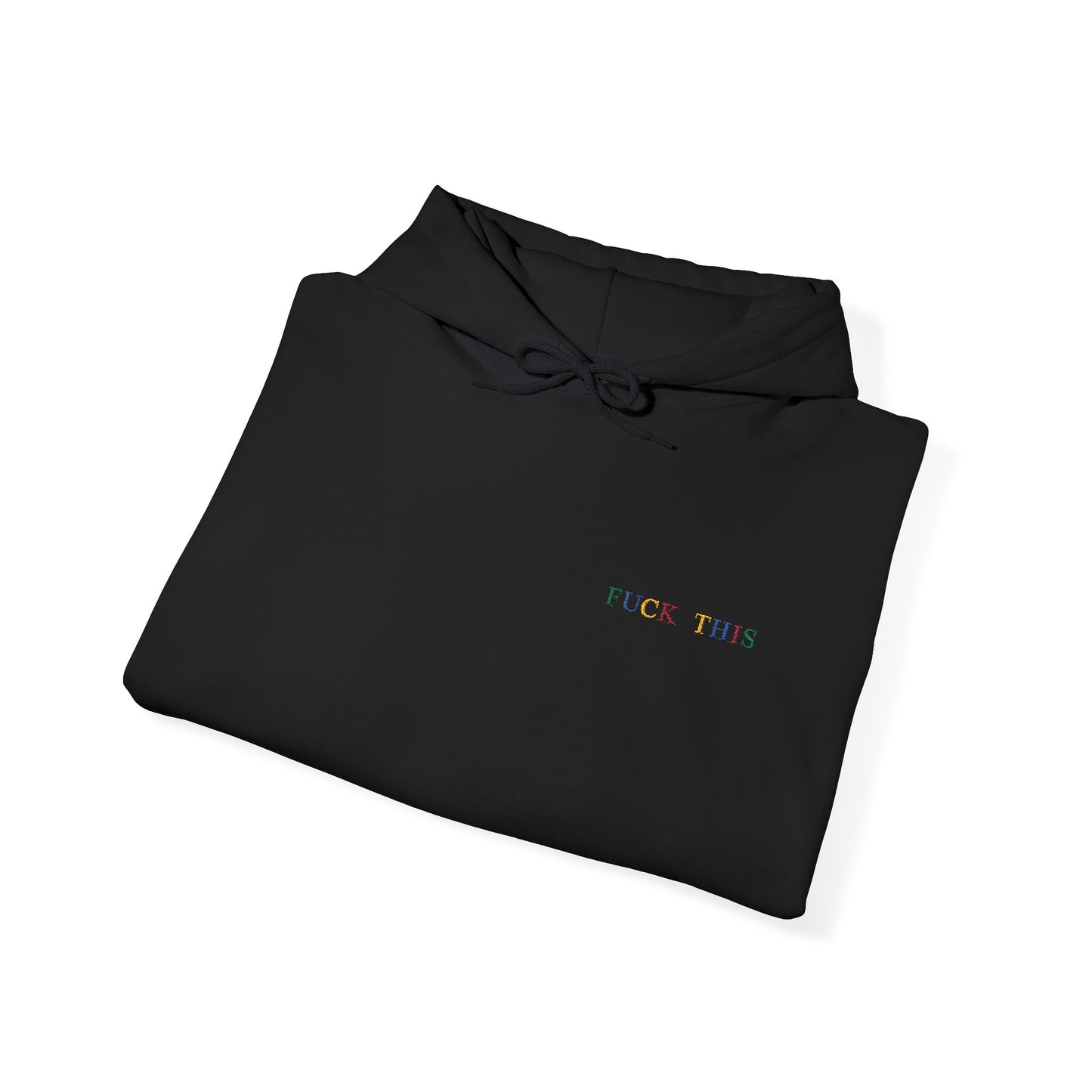 F* This Hoodie Embroidered Unisex