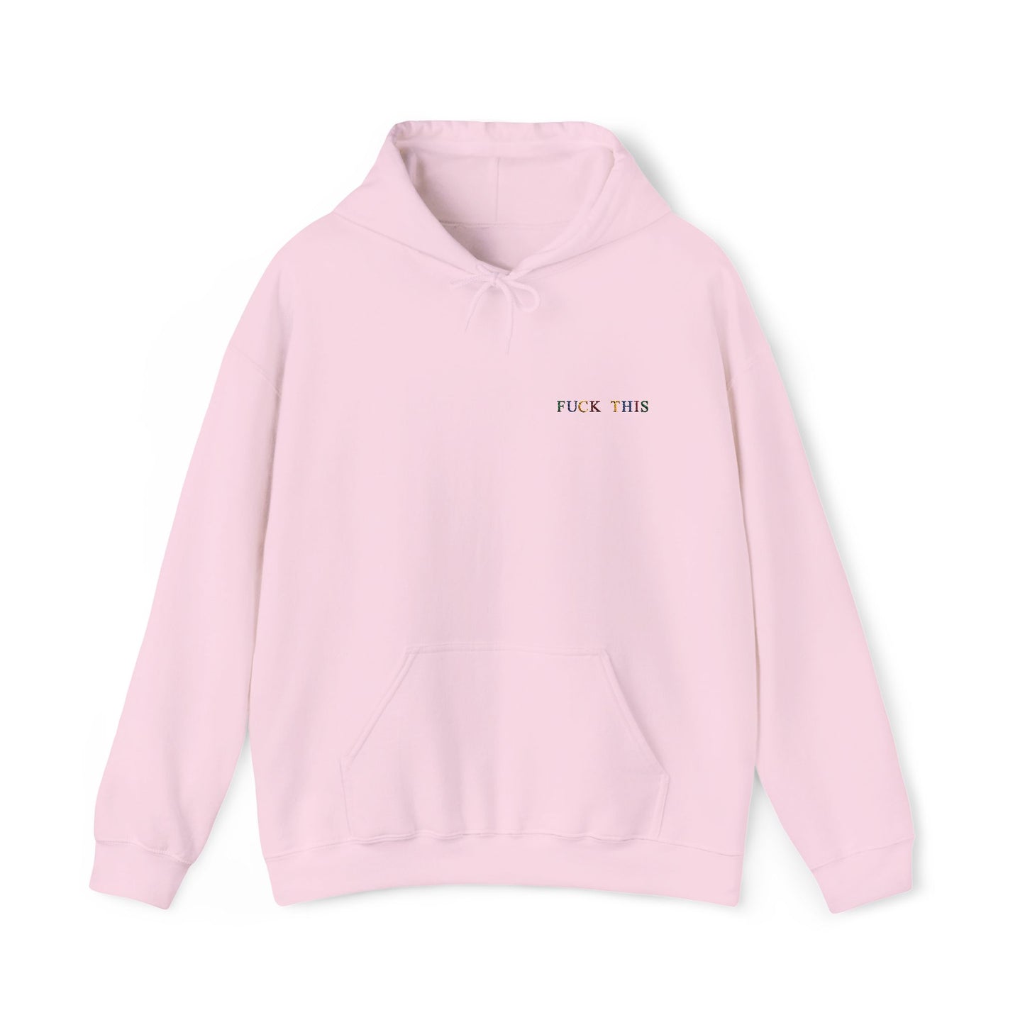 F* This Hoodie Embroidered Unisex