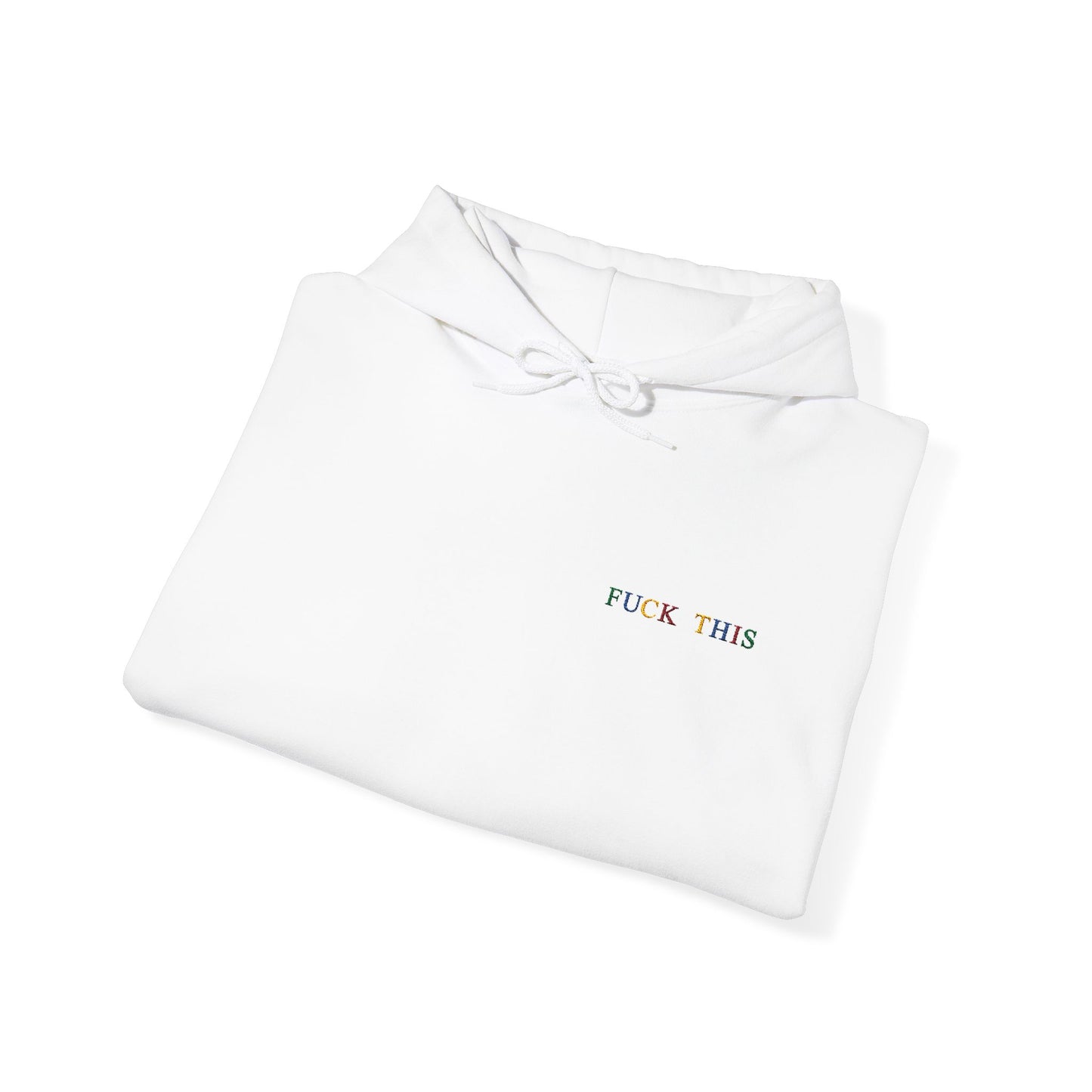 F* This Hoodie Embroidered Unisex