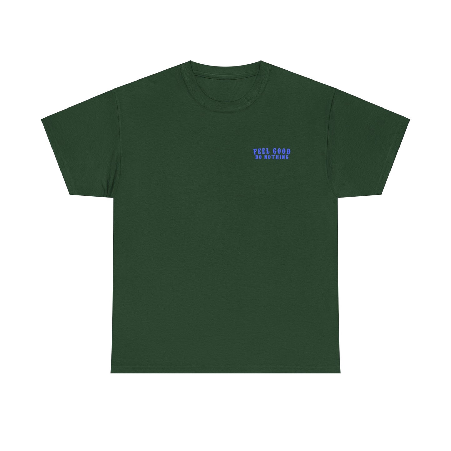 Feel Good Do Nothing Unisex