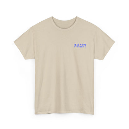 Feel Good Do Nothing Unisex