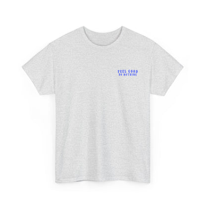 Feel Good Do Nothing Unisex