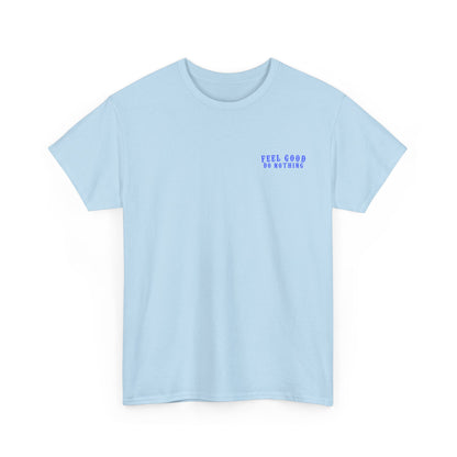 Feel Good Do Nothing Unisex