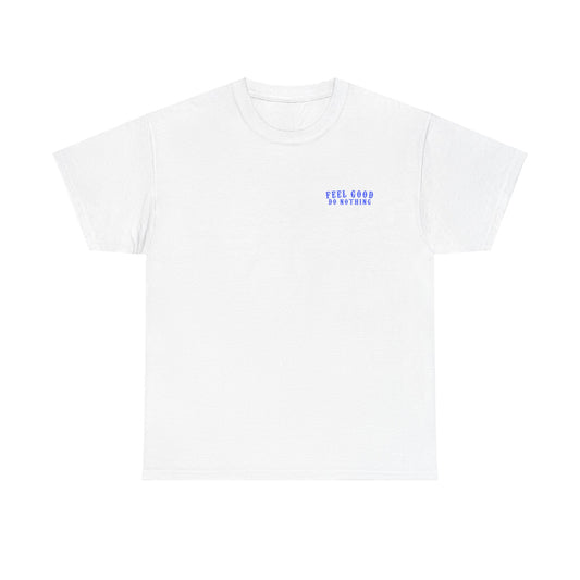 Feel Good Do Nothing Unisex