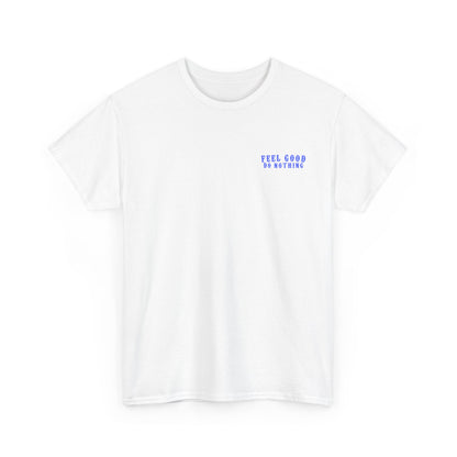 Feel Good Do Nothing Unisex
