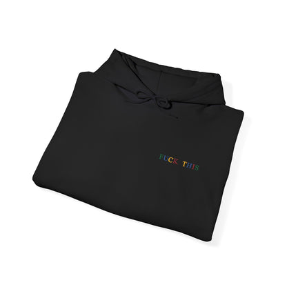 F* This Hoodie Embroidered Unisex