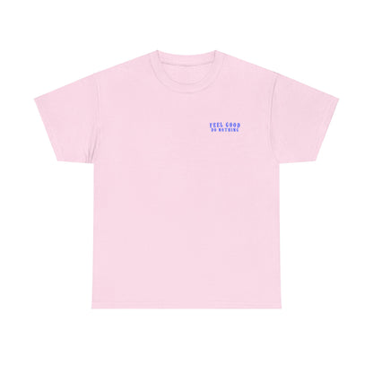 Feel Good Do Nothing Unisex