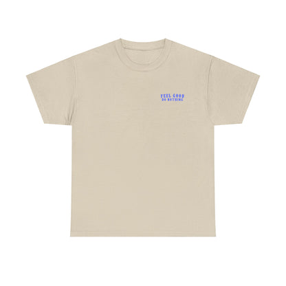 Feel Good Do Nothing Unisex
