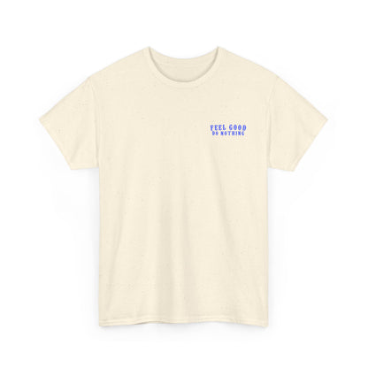 Feel Good Do Nothing Unisex