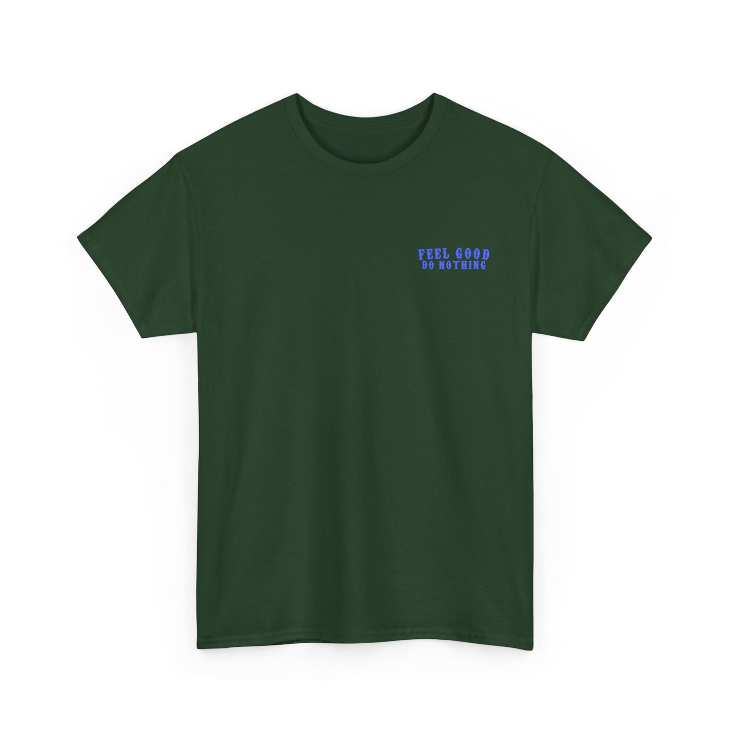 Feel Good Do Nothing Unisex