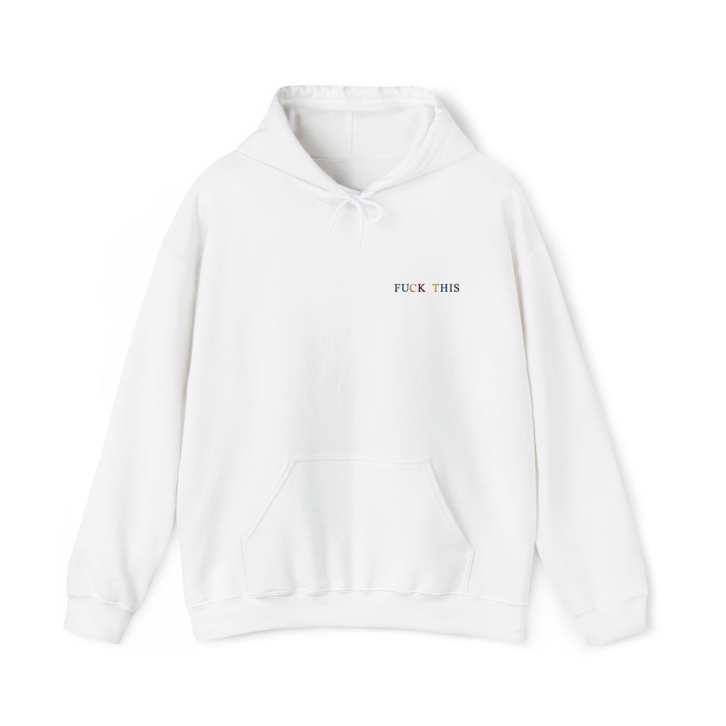 F* This Hoodie Embroidered Unisex